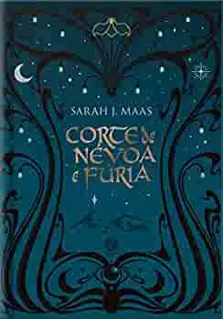 Corte de névoa e fúria (Vol. 2 Corte de espinhos e rosas – Edição especial) | Amazon.com.br