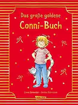 Conni-Bilderbücher: Meine Freundin Conni: Das große goldene Conni-Buch
