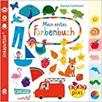 Baby Pixi (unkaputtbar) 79: Mein erstes Farbenbuch (79) : Holtfreter, Nastja, Holtfreter, Nastja: Amazon.de: Books