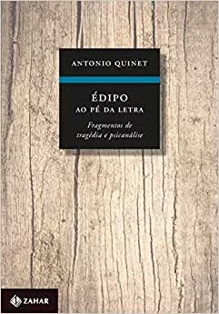 Édipo ao pé da letra: Fragmentos de tragédia e psicanálise | Amazon.com.br