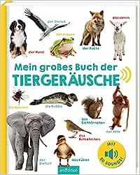 My Big Book of Animal Sounds: with 50 Sounds | High-Quality Sound Book with Realistic Sounds for Children from 24 Months : Amazon.de: Books