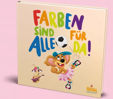 Farben sind für ALLE da!– MIRA & das fliegende Haus