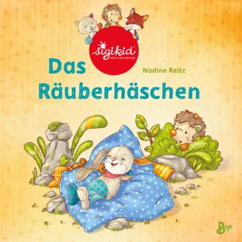 Das Räuberhäschen - Ein sigikid-Abenteuer Band 3 von Nadine Reitz | ISBN 978-3-414-82693-0 | Buch online kaufen -