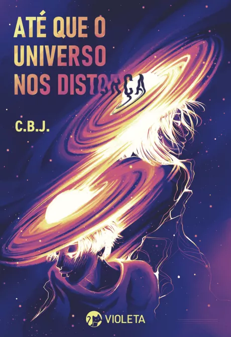 Até que o Universo nos Distorça - Editora Violeta