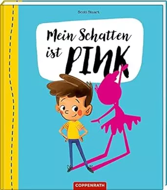 Mein Schatten ist pink!: Ein Bilderbuch über Diversität, Gleichberechtigung und Identität : Stuart, Scott, Stuart, Scott, Schaefer, Kristina: Amazon.de: Bücher