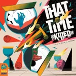 That Time You Killed Me | Ludopedia
