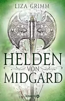 Die Helden von Midgard: Roman : Grimm, Liza: Amazon.de: Books