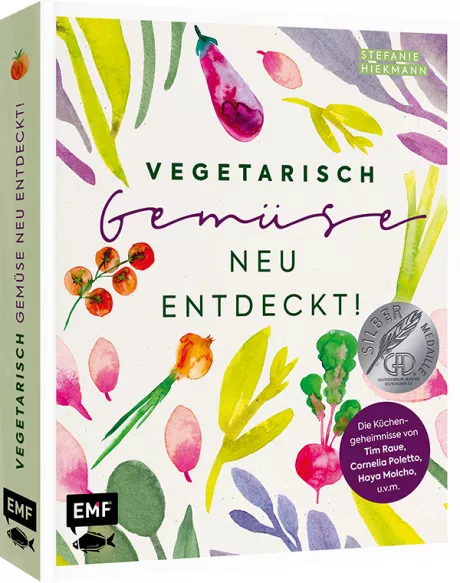 Vegetarisch – Gemüse neu entdeckt!