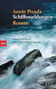Schiffsmeldungen: Roman : Proulx, Annie, Hofmann, Michael: Amazon.de: Bücher