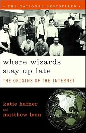 Where Wizards Stay Up Late: The Origins Of The Internet : Hafner, Katie: Amazon.de: Bøger