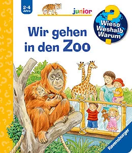 Wieso? Weshalb? Warum? junior Wir gehen in den Zoo von Patricia Mennen: Buch kaufen | Ex Libris