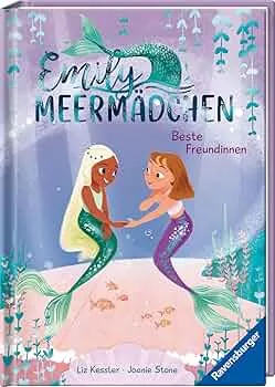 Emily Meermädchen - Beste Freundinnen (ein Meerjungfrauen-Erstlesebuch für Kinder ab 6 Jahren) (Emily Meermädchen, 2) : Kessler, Liz, Stone, Joanie, Taube, Anna: Amazon.de: Bücher